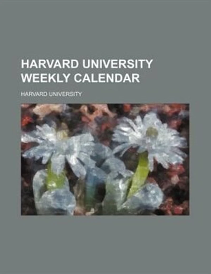 Harvard University Weekly Calendar