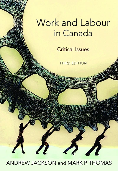 Work and Labour Canada, Fourth Edition: Critical Issues