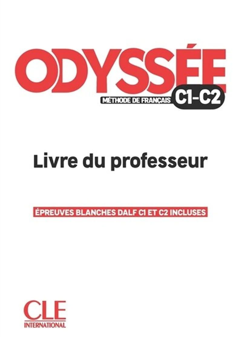 Odyssée, méthode de français C1, C2: livre du professeur