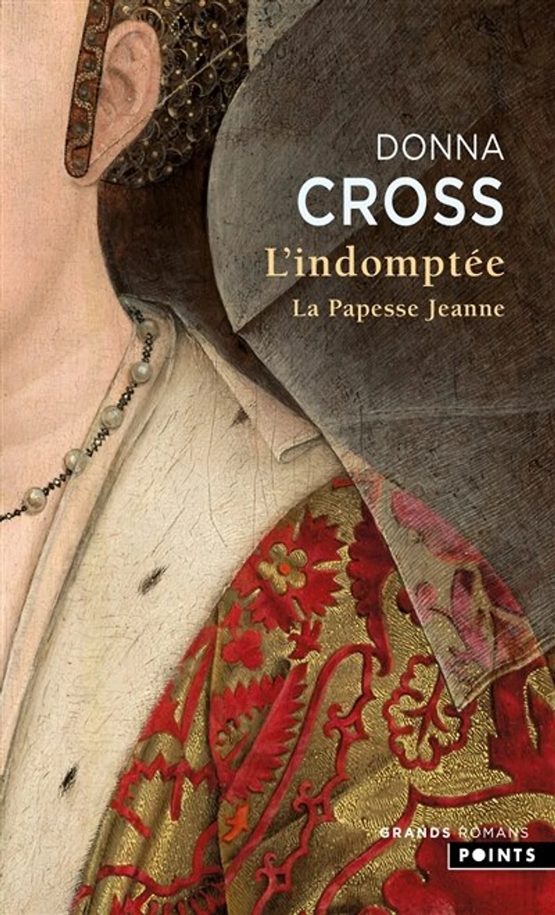 L' indomptée: le roman de la papesse Jeanne