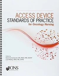 Access Device Standards Of Practice For Oncology Nursing