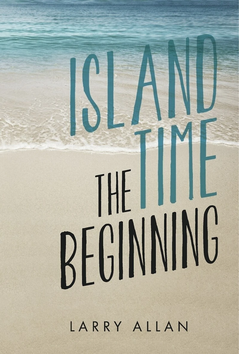 Island Time the Beginning: Book 1