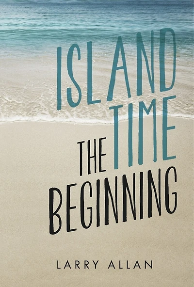 Island Time the Beginning: Book 1