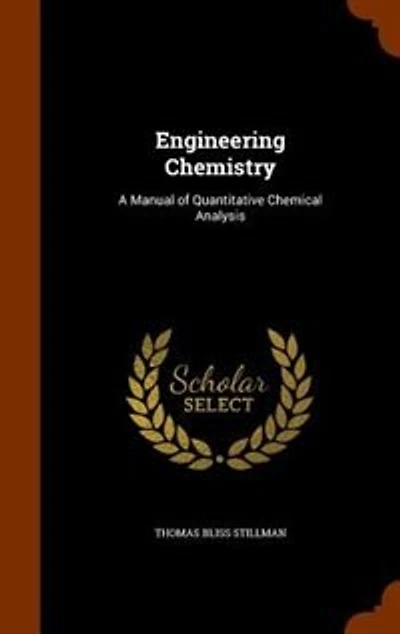 Engineering Chemistry: A Manual of Quantitative Chemical Analysis