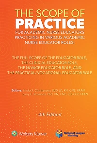 The Scope of Practice for Academic Nurse Educators: Full Educator Role, Clinical Novice and Practical/Vocational Role