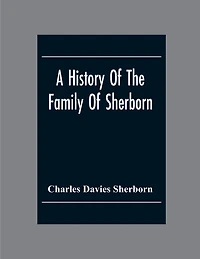 A History Of The Family Of Sherborn