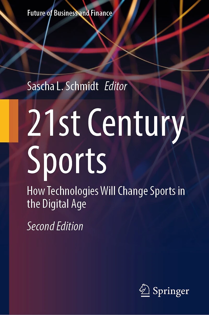 21st Century Sports: How Technologies Will Change Sports The Digital Age