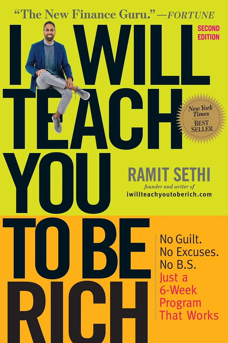 I Will Teach You to Be Rich: No Guilt. Excuses. Just a 6-Week Program That Works (Second Edition)