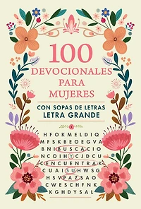 100 devocionales para mujeres. Con sopa de letras (letra grande) / One Hundred Devotionals for Women with Word Search