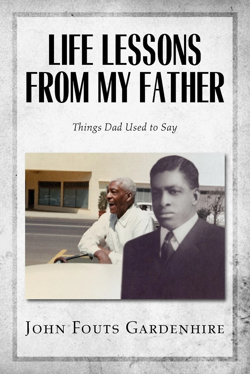 Life Lessons From My Father