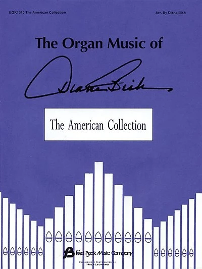 The Organ Music of Diane Bish: The American Collection