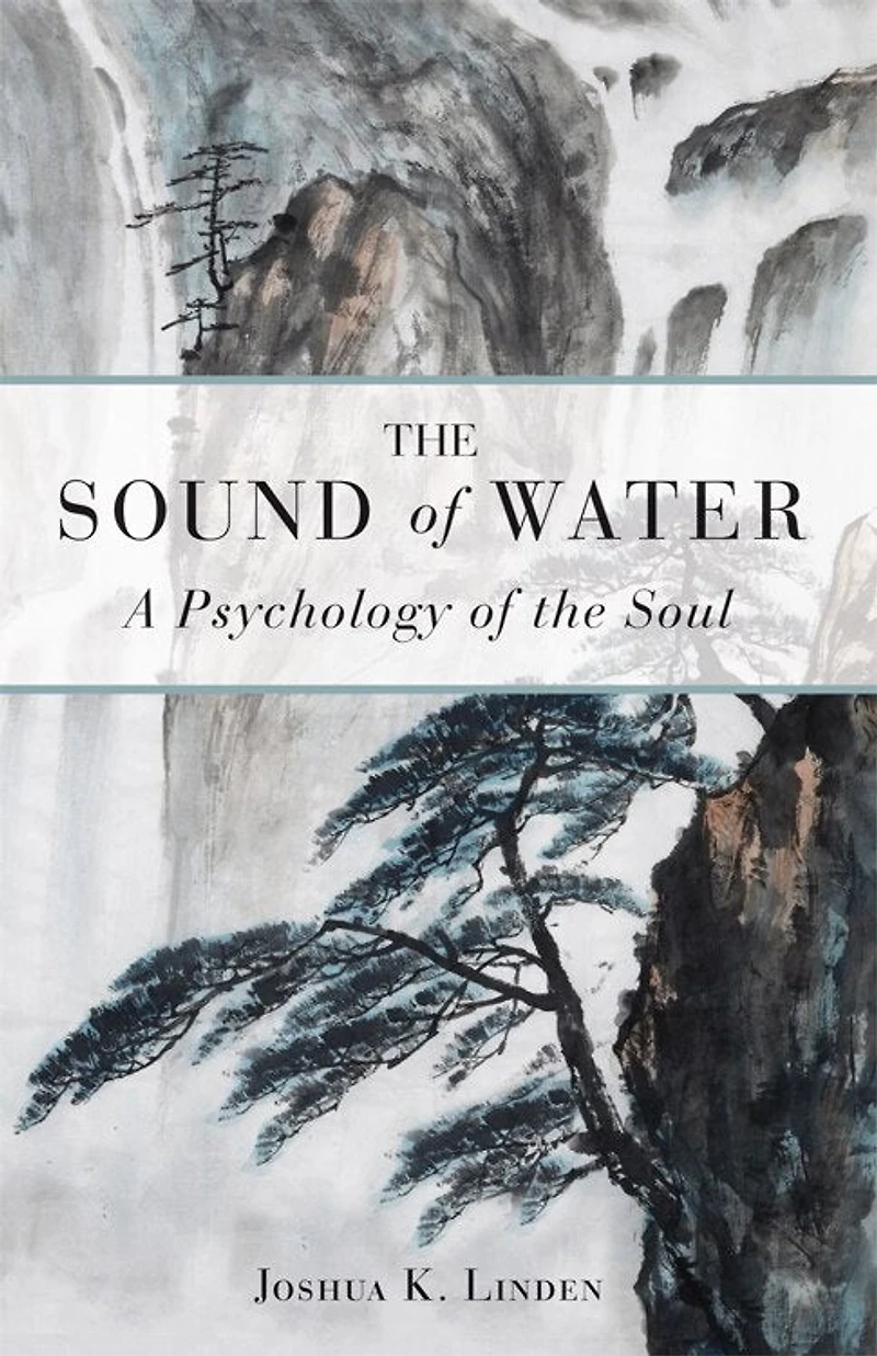 The Sound Of Water: A Psychology Soul
