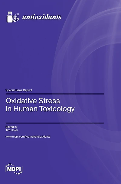 Oxidative Stress in Human Toxicology