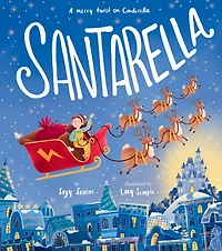 Santarella: A Merry Twist on Cinderella and A Christmas Book for Kids and Toddlers