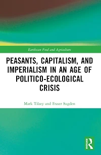 Peasants, Capitalism, and Imperialism an Age of Politico-Ecological Crisis