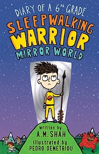 Diary of a 6th Grade Sleepwalking Warrior: Mirror World