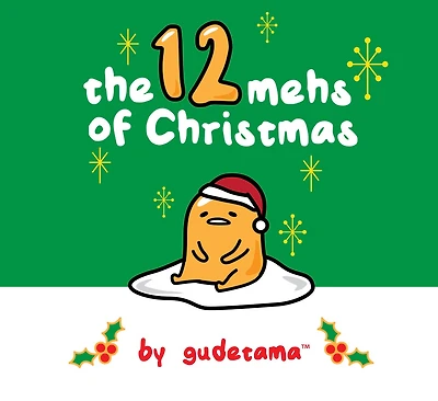 The Twelve Mehs of Christmas by Gudetama