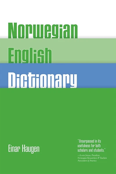 Norwegian-English Dictionary: A Pronouncing and Translating Dictionary of Modern Norwegian (Bokmål and Nynorsk) with a Historical and Grammatical Introduction