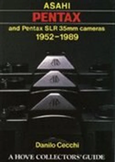 Asahi Pentax and Pentax SLR 35mm Cameras: 1952-1989