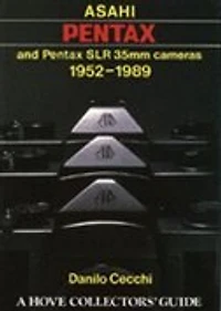 Asahi Pentax and Pentax SLR 35mm Cameras: 1952-1989