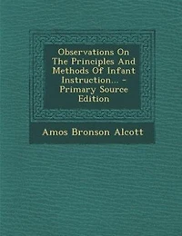 Observations On The Principles And Methods Of Infant Instruction
