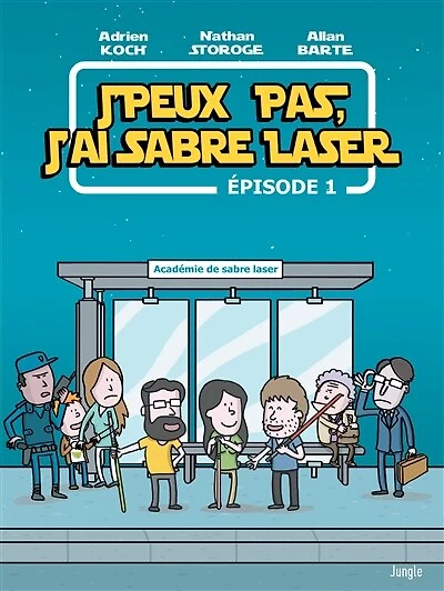 J'peux pas, j'ai sabre laser, Vol. 1