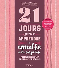 21 jours pour apprendre à coudre à la surjeteuse: programme complet et un modèle à réaliser