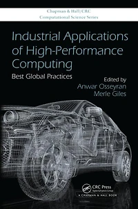 Industrial Applications of High-Performance Computing: Best Global Practices