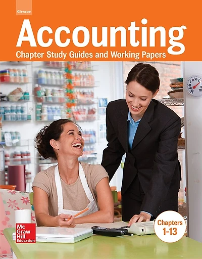 Accounting: Chapter Study Guides & Working Papers, Chapters 1-13