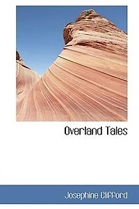 Overland Tales (Classic Reprint)