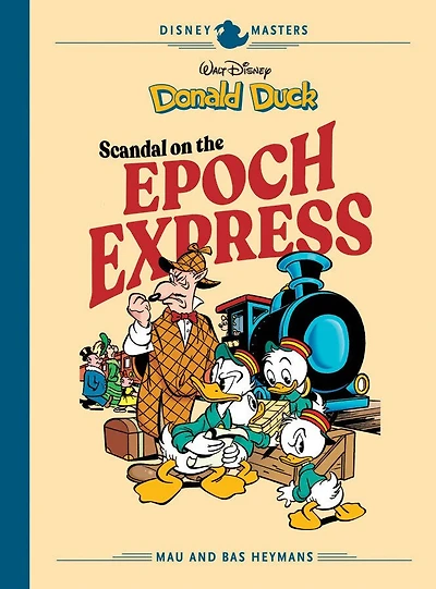 Walt Disney's Donald Duck: Scandal on the Epoch Express: Disney Masters Vol. 10