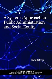 A Systems Approach to Public Administration and Social Equity