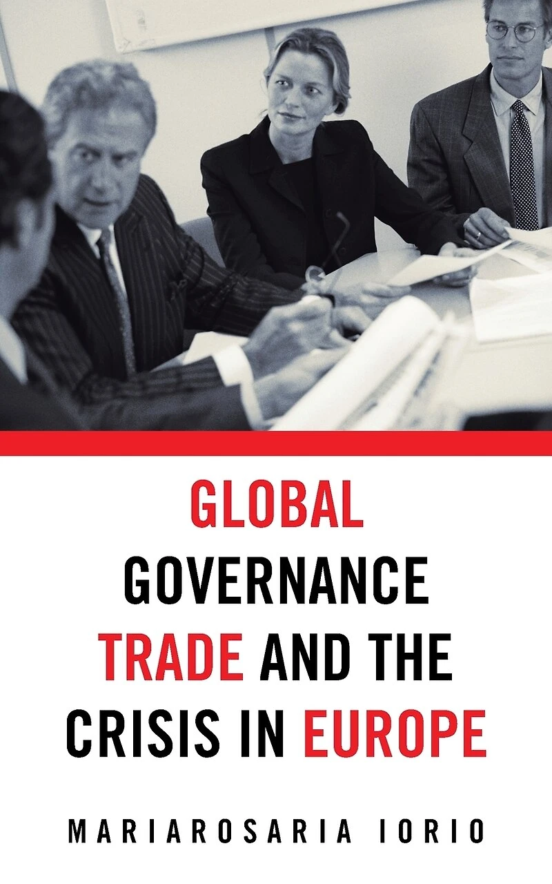 Global Governance, Trade and the Crisis Europe