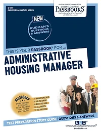 Administrative Housing Manager (C-1799): Passbooks Study Guide