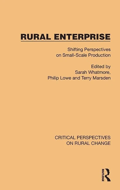 Rural Enterprise: Shifting Perspectives on Small Scale Production