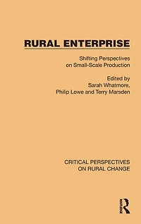 Rural Enterprise: Shifting Perspectives on Small Scale Production