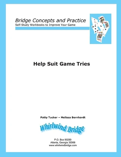 Help Suit Game Tries: Bridge Concepts and Practice