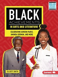 Black Achievements Arts and Literature: Celebrating Gordon Parks, Amanda Gorman, More
