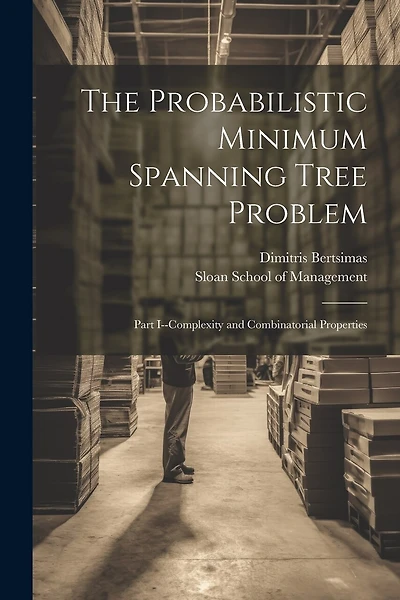 The Probabilistic Minimum Spanning Tree Problem: Part I--complexity and Combinatorial Properties