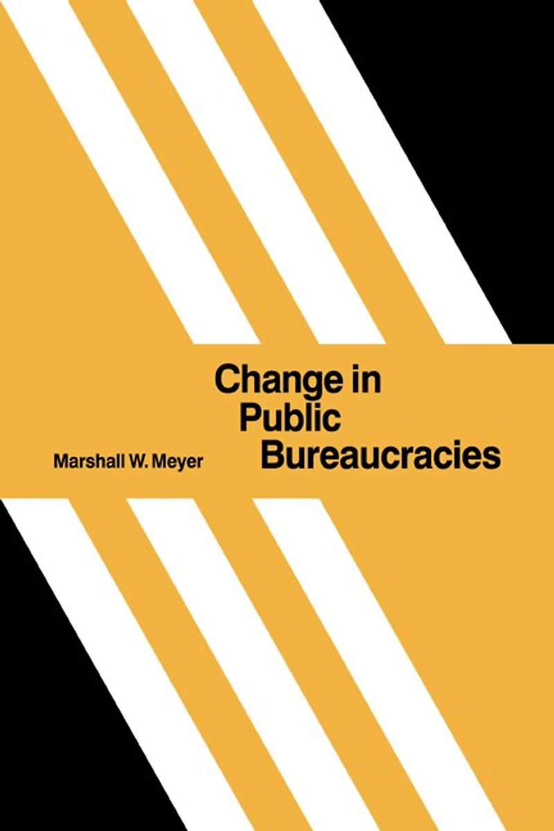 Change Public Bureaucracies