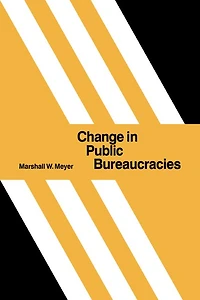 Change Public Bureaucracies