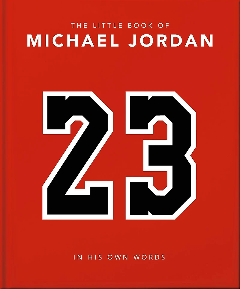 The Little Book of Michael Jordan: his Own Words
