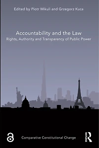 Accountability and the Law: Rights, Authority Transparency of Public Power