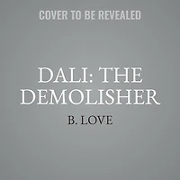Dali: The Demolisher