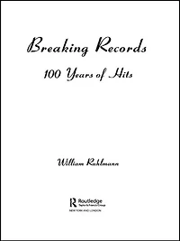 Breaking Records: 100 Years Of Hits