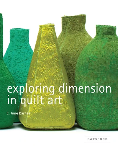 Exploring Dimension In Quilt Art