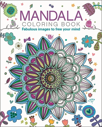 Mandala Coloring Book: Fabulous Images To Free Your Mind