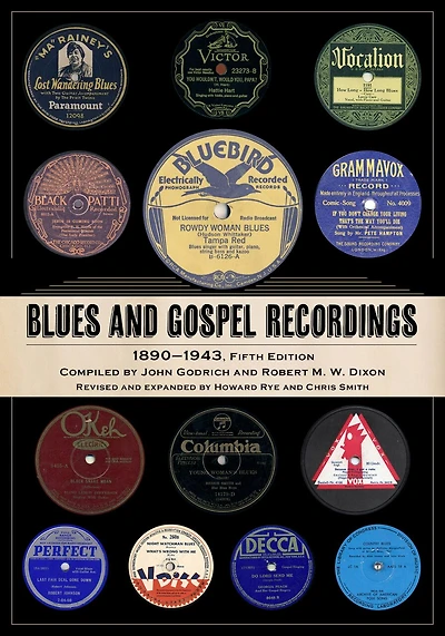 Blues and Gospel Recordings: 1890-1943, Fifth Edition