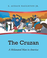The Cruzan: A Melanated Man America