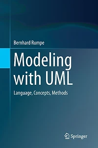 Modeling with UML: Language, Concepts, Methods